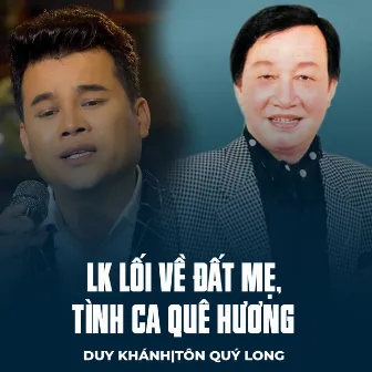 LK Lối Về Đất Mẹ, Tình Ca Quê Hương by Tôn Quý Long