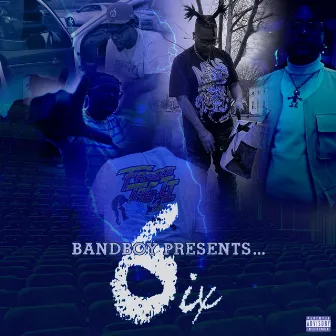 6ix by BandBoy