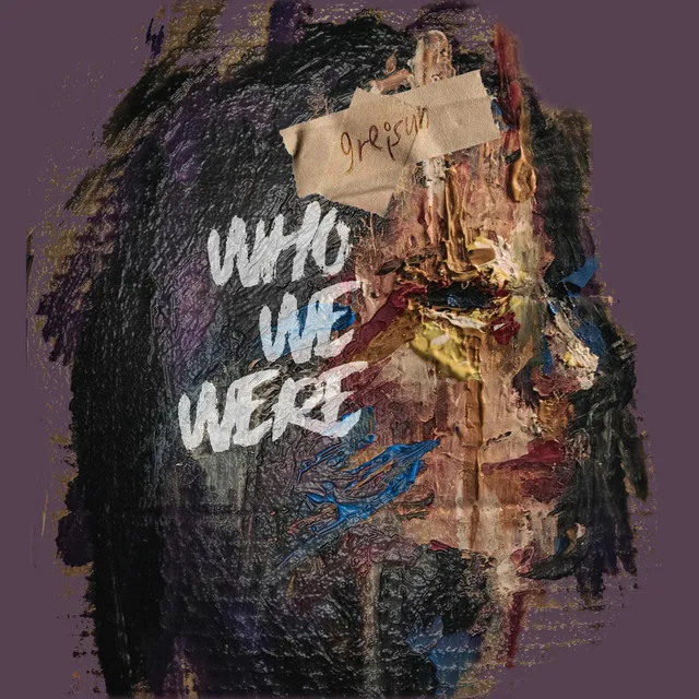 Who We Were