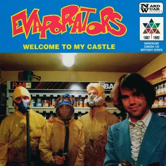 Welcome To My Castle by The Evaporators