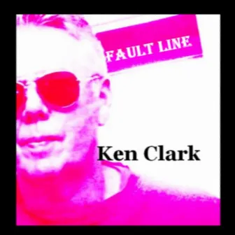 Fault Line by Ken Clark