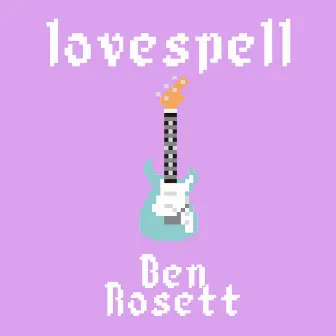 Lovespell by Ben Rosett