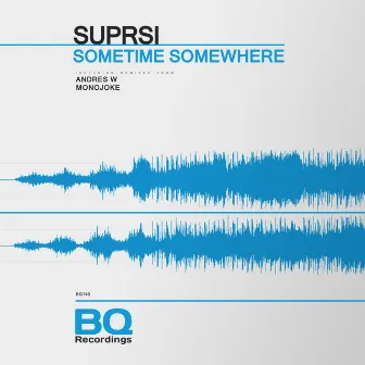 Sometime Somewhere by SuprSi