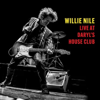 Live At Daryl's House Club by Willie Nile