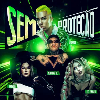 Sem Proteção by Plebeia