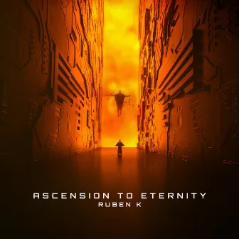 Ascension to Eternity (Original Score) by Ruben K