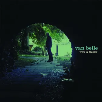 Wow & Flutter by Van Belle