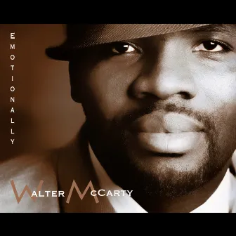 CANCELLED - Emotionally by Walter McCarty