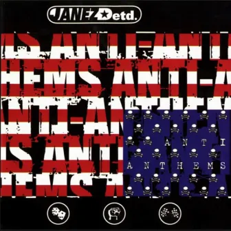 Anti Anthems by Janez Detd