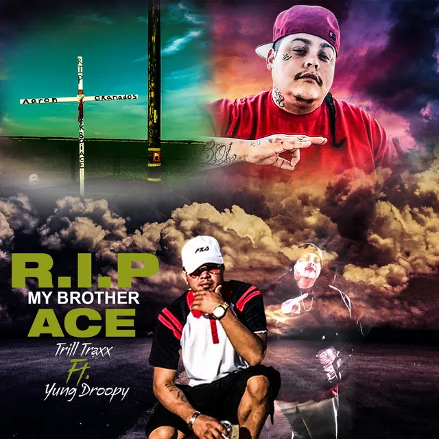 R.i.p My Brother Ace