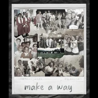 Make A Way by KDestiny