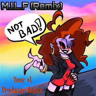 M.I.L.F (Remix) by Your #1 Producer