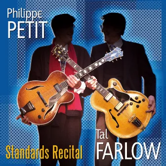 Jazz Guitars' Standards Recital by Philippe Petit