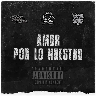 Amos por lo nuestro by BUSTO