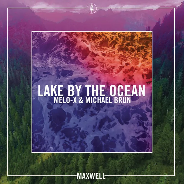 Lake By the Ocean - MeLo-X Remix