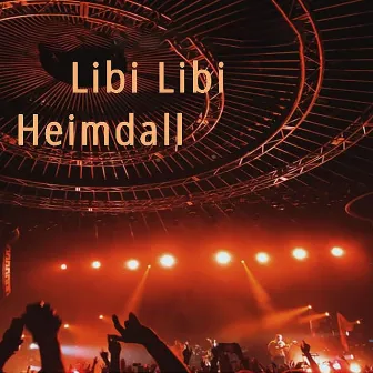 Libi libi by Heimdall