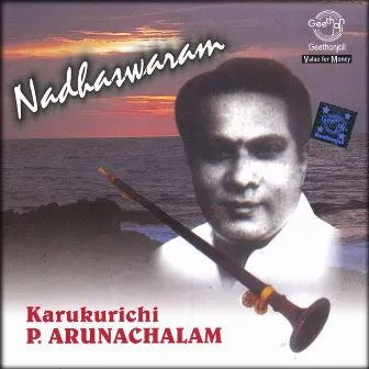 Nadhaswaram by Karukurichi Arunachalam