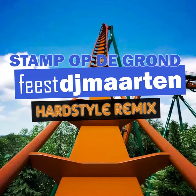 Stamp Op De Grond (Hardstyle Remix)