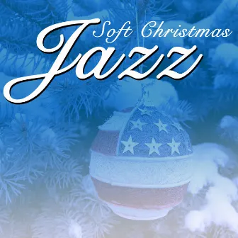 Soft Christmas Jazz by Music for Quiet Moments