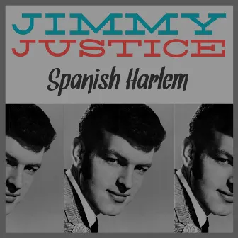 Spanish Harlem by Jimmy Justice