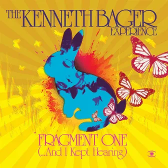 Fragment 1 - ...And I Kept Hearing (EP #1) by The Kenneth Bager Experience