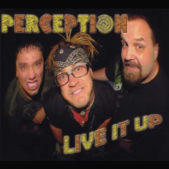 Live It Up by Perception