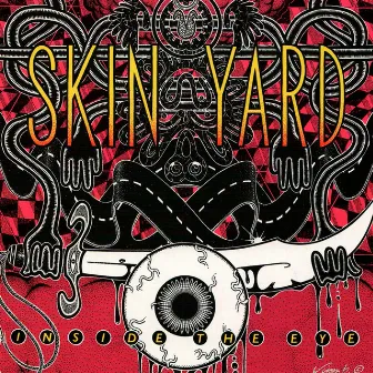 Inside the Eye by Skin Yard