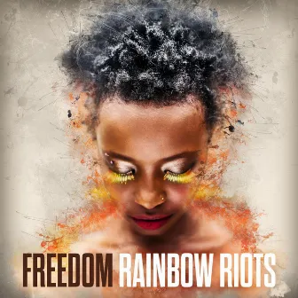 Freedom by Rainbow Riots