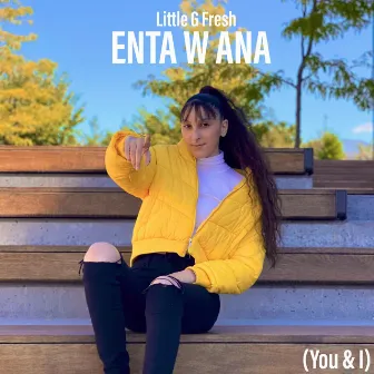 Enta W Ana (You & I) by Little G Fresh