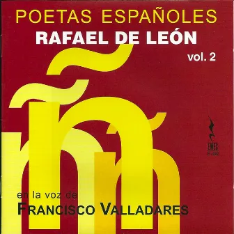 Poetas españoles, Vol. 2 - Rafael de León by Francisco Valladares