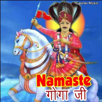 Namaste Goga Ji by 