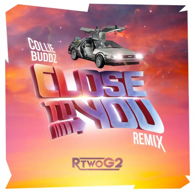 Close To You - RtwoG2 Remix