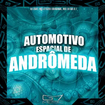 Automotivo Espacial de Andrômeda by MC LN DA 0.1