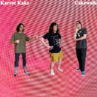 Cakewalk by Karrot Kake