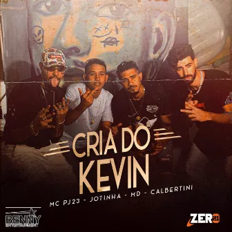 Cria do Kevin by MC PJ 23