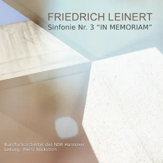 Friedrich Leinert: Sinfonie No. 3 