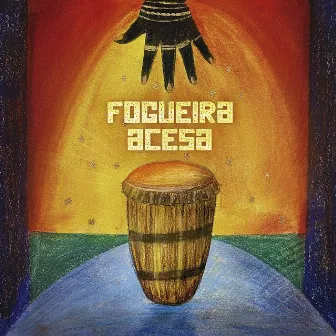 Fogueira Acesa by Cia Tambú