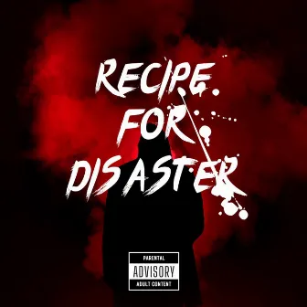 Recipe for Disaster by Yung K.O.D