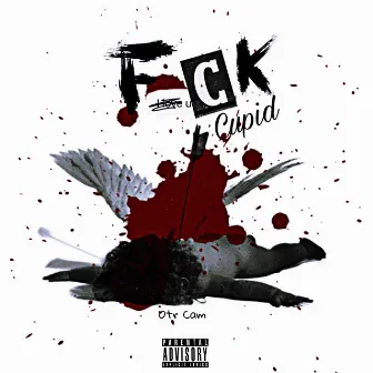 Fuck Cupid by Otr Cam