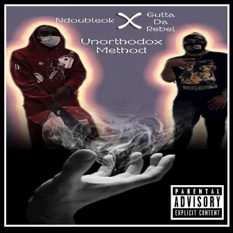 Unorthodox Method by Gutta Da Rebel