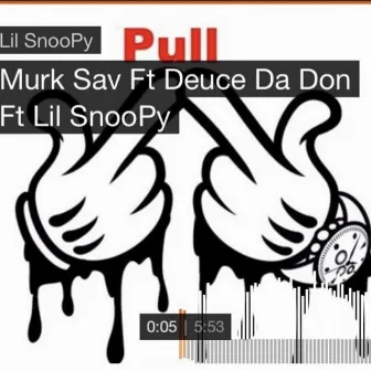 Pull Up by YMB Snoop