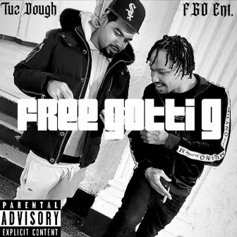 Free Gotti G (Prod. Marvy Beatz) by Tuz Dough