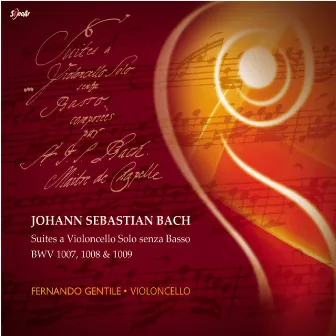 J. S. Bach: Cello Suites Vol 1 by Fernando Gentile