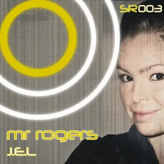 J.E.L by Mr. Rogers