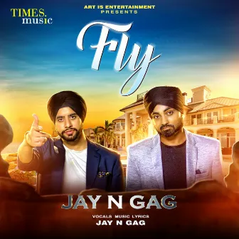 Fly - Single by Jay N Gag