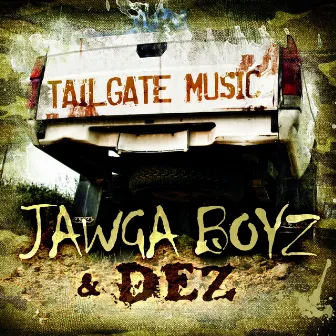 Tailgate Music by Jawga Boyz