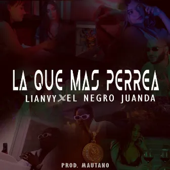 La Que Más Perrea by Negro Juanda