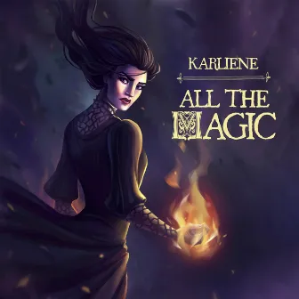 All The Magic by Karliene