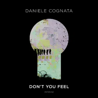 Don't You Feel by Daniele Cognata