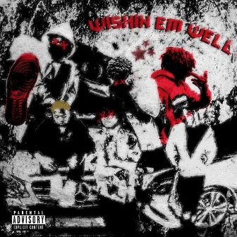 Wishing em well by Big Taie